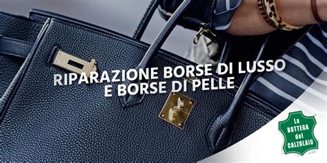 Riparazione borse: come e dove restaurare borse di .